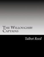 The Willoughby Captains 1517415128 Book Cover