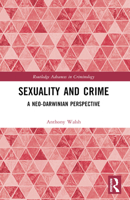 Sexuality and Crime: A Neo-Darwinian Perspective 1032504625 Book Cover