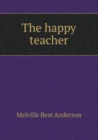 The Happy Teacher 1341212394 Book Cover