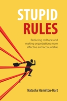 Stupid Rules: Why Authority Matters 1788218760 Book Cover