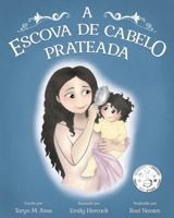 A escova de cabelo prateada 1734429453 Book Cover