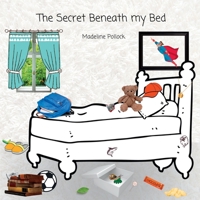 The Secret Beneath my Bed 0646869124 Book Cover
