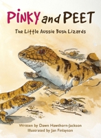 Pinky and Peet: The Little Aussie Bush Lizards 0994245122 Book Cover