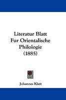 Literatur Blatt Fur Orientalische Philologie (1885) 1166056430 Book Cover