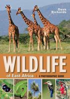 Wildlife of East Africa: A Photographic Guide 1770078916 Book Cover