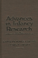 Advances in Infancy Research, Volume 6 0893915122 Book Cover