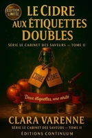 Le Cidre aux Étiquettes Doubles: cosy mystery - Sous la mousse, un mensonge: qui a doublé les étiquettes pour briller en photo? B0FT148X7F Book Cover