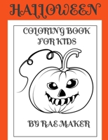 HALLOWEEN COLORING BOOK FOR KIDS B0BF32K6GX Book Cover