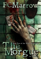 The Morgue (The Wicker Anthology) B0FHZ2HG3Y Book Cover