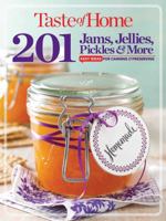 Taste of Home  Jams, Jellies, Pickles  More: 201 Easy Ideas for Canning and Preserving