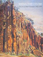 Seeing the Centre: The Art of Albert Namatjira 1902-1959 0642541361 Book Cover