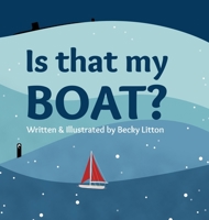 Is That My Boat? B0BLTHCVJR Book Cover