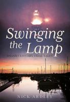 Swinging the Lamp: Thames Estuary Tidal Tales 1781554986 Book Cover