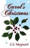 Carol's Christmas 1502767384 Book Cover
