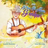 Play It Again, Grandpa! 1734907207 Book Cover