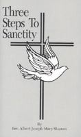 Three Steps to Sanctity 189128018X Book Cover