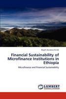 Financial Sustainability of Microfinance Institutions in Ethiopia: Microfinance and Financial Sustainability 3848445379 Book Cover