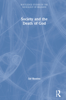 Society and the Death of God 0367637642 Book Cover