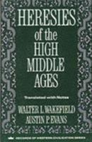 Heresies of the High Middle Ages 0231096321 Book Cover