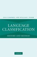 Language Classification: History and Method 052188005X Book Cover