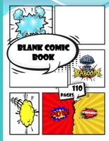 blank comic book: Make Your Own Comics | Large Comic Strips 8.5" x 11" | 29 Different Layouts of fun and unique templates | Oldschool | Draw Your Own ... Notebook and Sketchbook for Kids and Adults . 1659548039 Book Cover