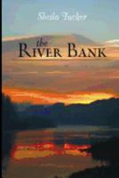 The River Bank 0615278604 Book Cover
