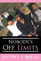 Nobody's off Limits 1664197796 Book Cover
