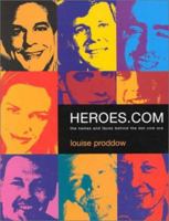 Heroes.com: The Names and Faces Behind the Dot Com Era 0340781726 Book Cover