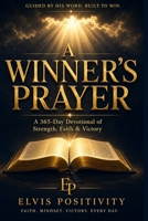 A Winner’s Prayer: A 365-Day Devotional of Strength, Faith & Victory B0GZCFBM5Y Book Cover