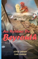 Au Rythme De Beyrouth (French Edition) B08JJHZBSK Book Cover