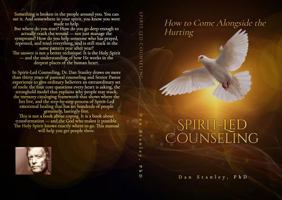 Spirit-Led Counseling: How to Come Alongside the Hurting B0GXVQ66ZJ Book Cover