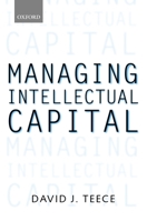 Managing Intellectual Capital: Organizational, Strategic, and Policy Dimensions (Clarendon Lectures in Management Studies) 0198295421 Book Cover