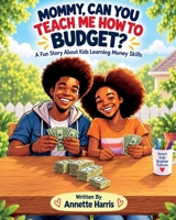 Mommy, Can You Teach Me How to Budget B0CPYPV87Q Book Cover