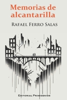 Memorias de alcantarilla (Spanish Edition) B0DJXS7579 Book Cover
