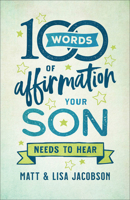 100 Words of Affirmation Your Son Needs to Hear 0800739450 Book Cover