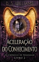 Aceleração do Conhecimento (As Crônicas de Nememiah) 4824176123 Book Cover