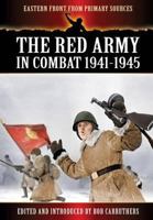 The Red Army in Combat 1941-1945 1781591350 Book Cover