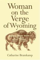 Woman on the Verge of Wyoming 1425905269 Book Cover