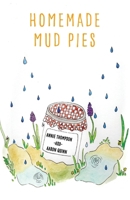 Homemade Mud Pies 1967230021 Book Cover