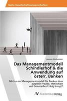 Das Managementmodell Schindlerhof & Die Anwendung Auf Osterr. Banken 3639880633 Book Cover