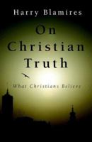 On Christian truth 0892831480 Book Cover