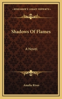 Shadows of Flames 1542939178 Book Cover