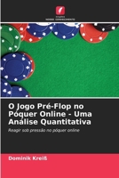 O Jogo Pré-Flop no Póquer Online - Uma Análise Quantitativa (Portuguese Edition) 6209914179 Book Cover