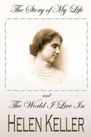 The Story of My Life/The World I Live in 1490990216 Book Cover