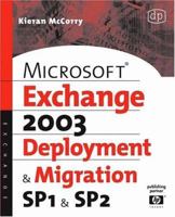 Microsoft Exchange Server 2003, Deployment and Migration SP1 and SP2 1555583490 Book Cover