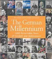 The German Millennium: 1,000 Remarkable Years of Incident and Achievement (The Hulton Getty Picture Collection) 3829060130 Book Cover