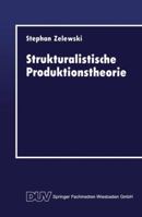 Strukturalistische Produktionstheorie: Konstruktion Und Analyse Aus Der Perspektive Des Non Statement View 3824401541 Book Cover
