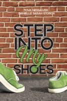 Step Into My Shoes 0999198211 Book Cover