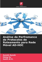 Análise de Perfromance de Protocolos de Roteamento para Rede Móvel AD-HOC 6205665832 Book Cover