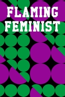 Flaming Feminist: Guitar Tab Notebook 6”x9” 120 Pages 1690608099 Book Cover